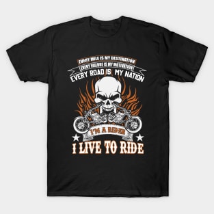 Motorcycle ride to live T-Shirt